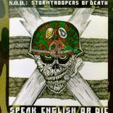 S.O.D. - Speak English or Die